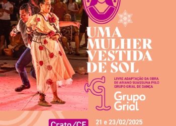 Grial traz ao Crato a dança, a música e a poesia de Uma Mulher Vestida de Sol